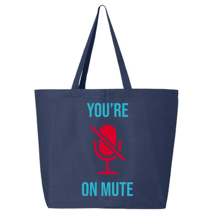 You're On Mute Funny Meme 25L Jumbo Tote