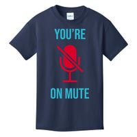 You're On Mute Funny Meme Kids T-Shirt