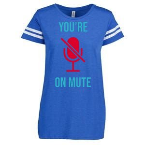 You're On Mute Funny Meme Enza Ladies Jersey Football T-Shirt