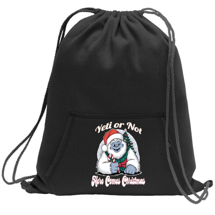 Yeti Or Not Here Comes Christmas Fun Xmas Sweatshirt Cinch Pack Bag