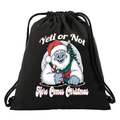 Yeti Or Not Here Comes Christmas Fun Xmas Drawstring Bag