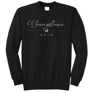 Youngstown Ohio Oh On Youngstown Tall Sweatshirt