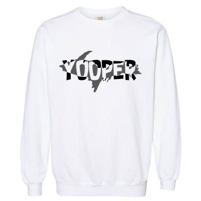 Yooper MI Upper Peninsula Michigan Garment-Dyed Sweatshirt