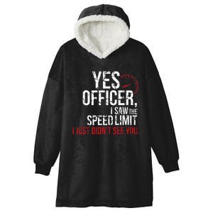 Yes Officer Speeding For Car Enthusiasts & Mechanics Hooded Wearable Blanket