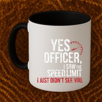 Yes Officer Speeding For Car Enthusiasts & Mechanics Mug