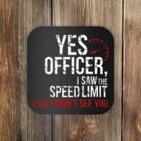 Yes Officer Speeding For Car Enthusiasts & Mechanics Coaster