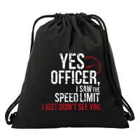 Yes Officer Speeding For Car Enthusiasts & Mechanics Drawstring Bag