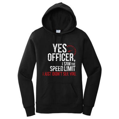 Yes Officer Speeding For Car Enthusiasts & Mechanics Women's Pullover Hoodie