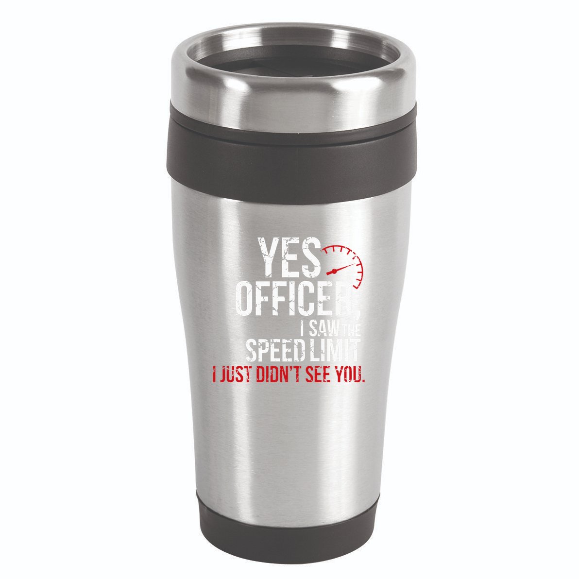 Yes Officer Speeding For Car Enthusiasts & Mechanics 16oz Travel Tumbler