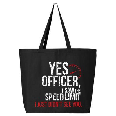 Yes Officer Speeding For Car Enthusiasts & Mechanics 25L Jumbo Tote