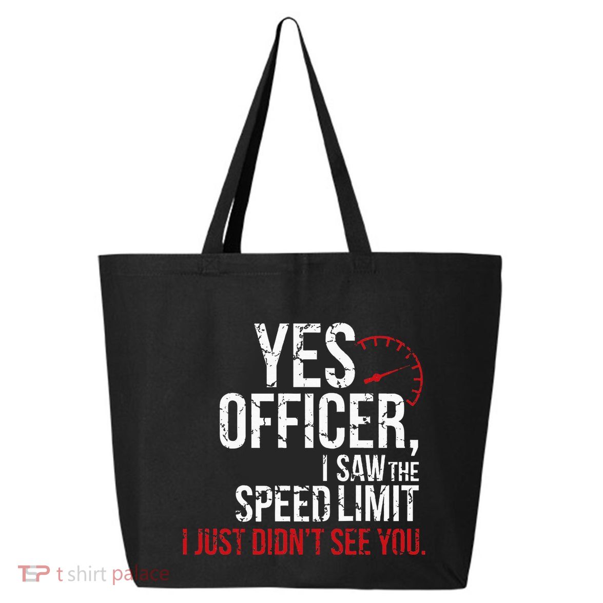Yes Officer Speeding For Car Enthusiasts & Mechanics 25L Jumbo Tote