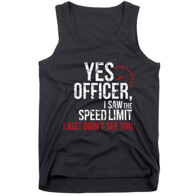 Yes Officer Speeding For Car Enthusiasts & Mechanics Tank Top