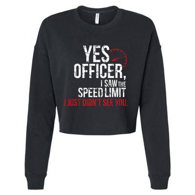 Yes Officer Speeding For Car Enthusiasts & Mechanics Cropped Pullover Crew