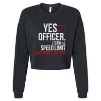 Yes Officer Speeding For Car Enthusiasts & Mechanics Cropped Pullover Crew