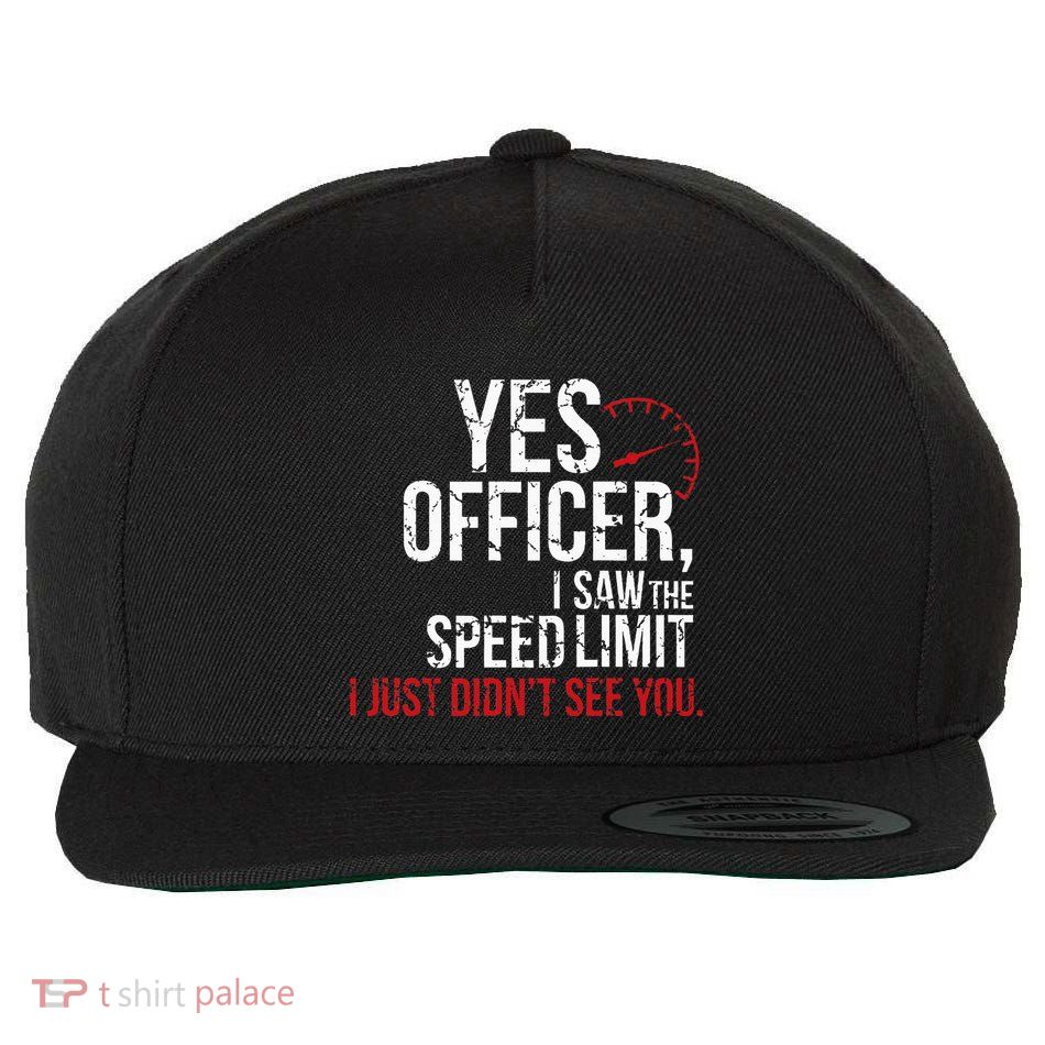 Yes Officer Speeding For Car Enthusiasts & Mechanics Wool Snapback Cap