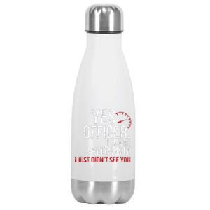 Yes Officer Speeding For Car Enthusiasts & Mechanics Stainless Steel Insulated Water Bottle