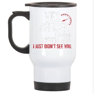 Yes Officer Speeding For Car Enthusiasts & Mechanics Stainless Steel Travel Mug