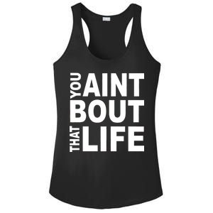 You Aint Bout That Life Ladies PosiCharge Competitor Racerback Tank