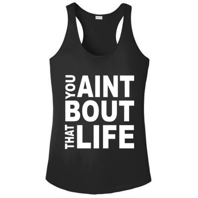 You Aint Bout That Life Ladies PosiCharge Competitor Racerback Tank