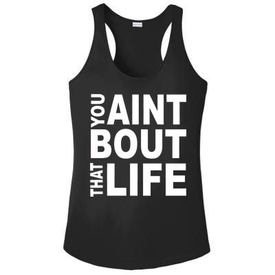 You Aint Bout That Life Ladies PosiCharge Competitor Racerback Tank