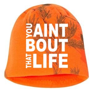 You Aint Bout That Life Kati - Camo Knit Beanie