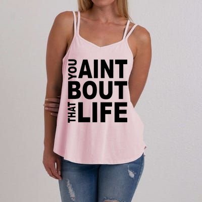 You Aint Bout That Life Women's Strappy Tank