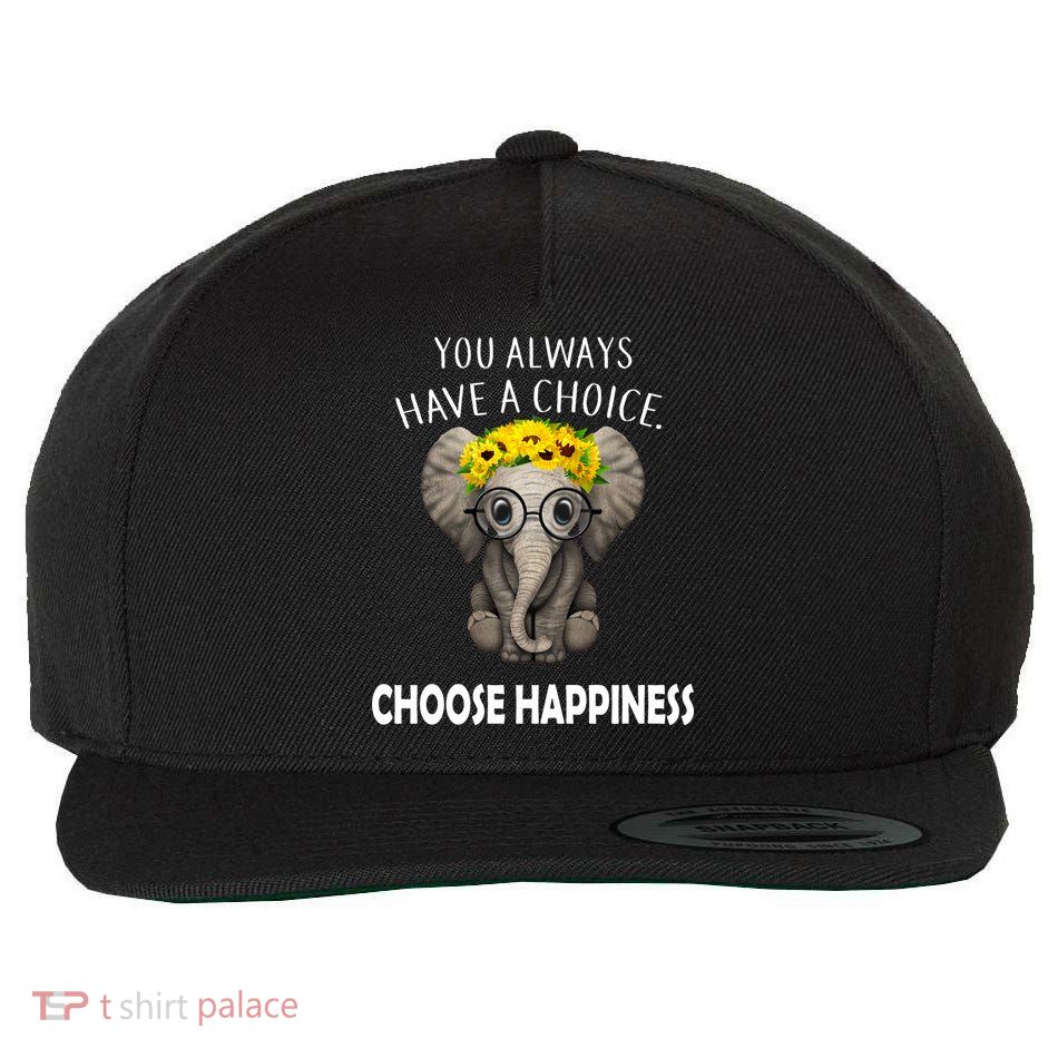 You Always Have A Choice Choose Happiness Wool Snapback Cap