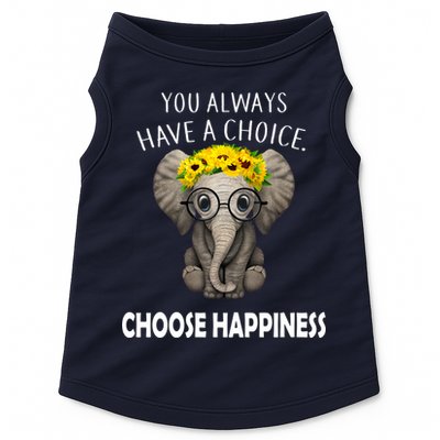 You Always Have A Choice Choose Happiness Doggie Tank