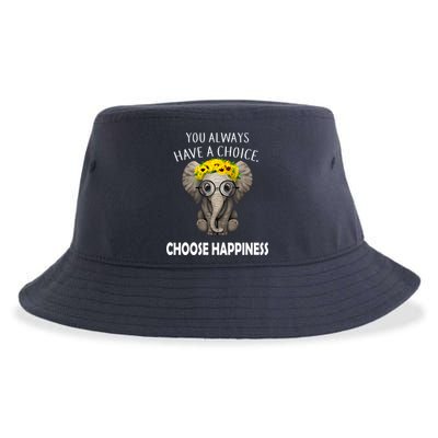 You Always Have A Choice Choose Happiness Sustainable Bucket Hat