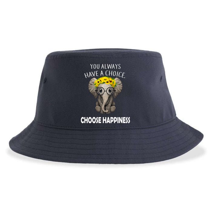 You Always Have A Choice Choose Happiness Sustainable Bucket Hat