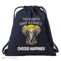 You Always Have A Choice Choose Happiness Drawstring Bag