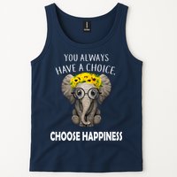 You Always Have A Choice Choose Happiness Tank Top