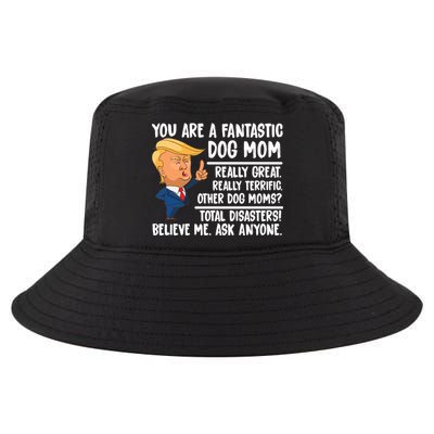 You Are A Fantastic Dog Mom Donald Trump Cool Comfort Performance Bucket Hat