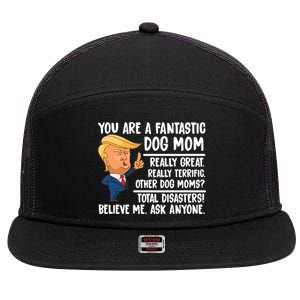 You Are A Fantastic Dog Mom Donald Trump 7 Panel Mesh Trucker Snapback Hat