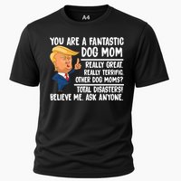 You Are A Fantastic Dog Mom Donald Trump Cooling Performance Crew T-Shirt