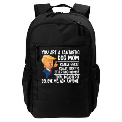 You Are A Fantastic Dog Mom Donald Trump Daily Commute Backpack