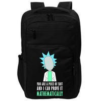 You Are A Piece Of Shit And I Can Prove It Mathematically Impact Tech Backpack