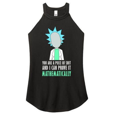You Are A Piece Of Shit And I Can Prove It Mathematically Women's Perfect Tri Rocker Tank