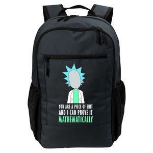 You Are A Piece Of Shit And I Can Prove It Mathematically Daily Commute Backpack