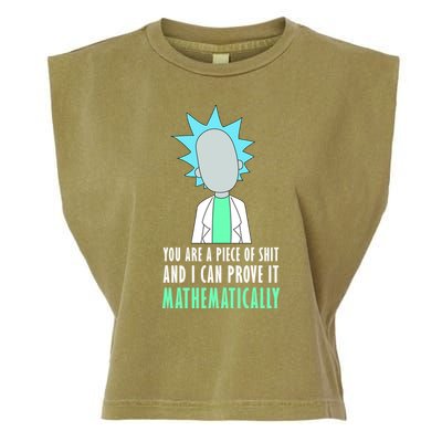 You Are A Piece Of Shit And I Can Prove It Mathematically Garment-Dyed Women's Muscle Tee