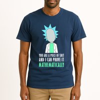 You Are A Piece Of Shit And I Can Prove It Mathematically Tall T-Shirt