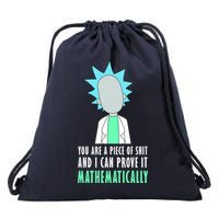 You Are A Piece Of Shit And I Can Prove It Mathematically Drawstring Bag