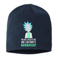 You Are A Piece Of Shit And I Can Prove It Mathematically Sustainable Beanie