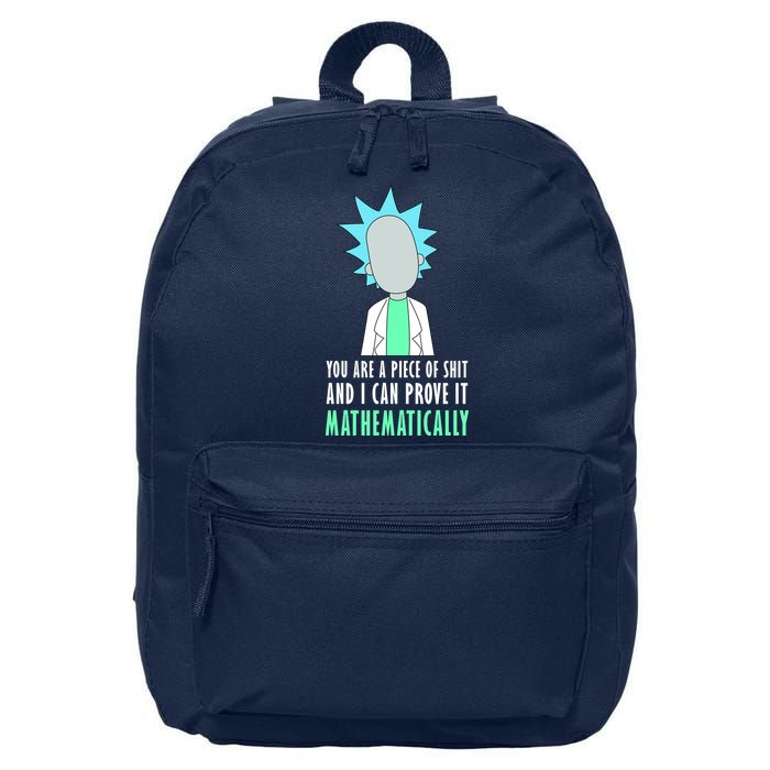 You Are A Piece Of Shit And I Can Prove It Mathematically 16 in Basic Backpack