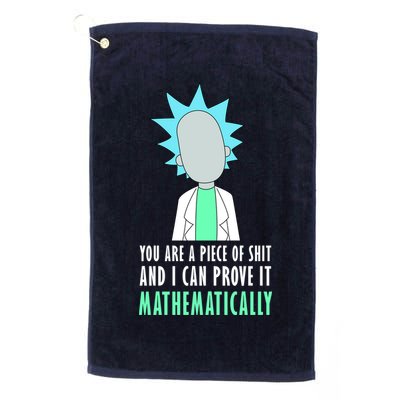 You Are A Piece Of Shit And I Can Prove It Mathematically Golf Towel
