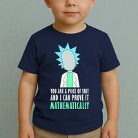 You Are A Piece Of Shit And I Can Prove It Mathematically Toddler T-Shirt