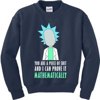 You Are A Piece Of Shit And I Can Prove It Mathematically Kids Sweatshirt