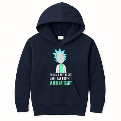 You Are A Piece Of Shit And I Can Prove It Mathematically Kids Hoodie