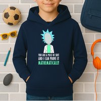 You Are A Piece Of Shit And I Can Prove It Mathematically Kids Hoodie