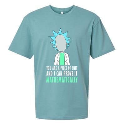 You Are A Piece Of Shit And I Can Prove It Mathematically Sueded Cloud Jersey T-Shirt
